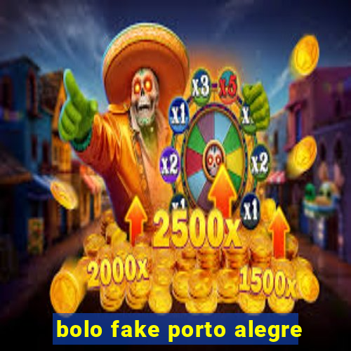 bolo fake porto alegre